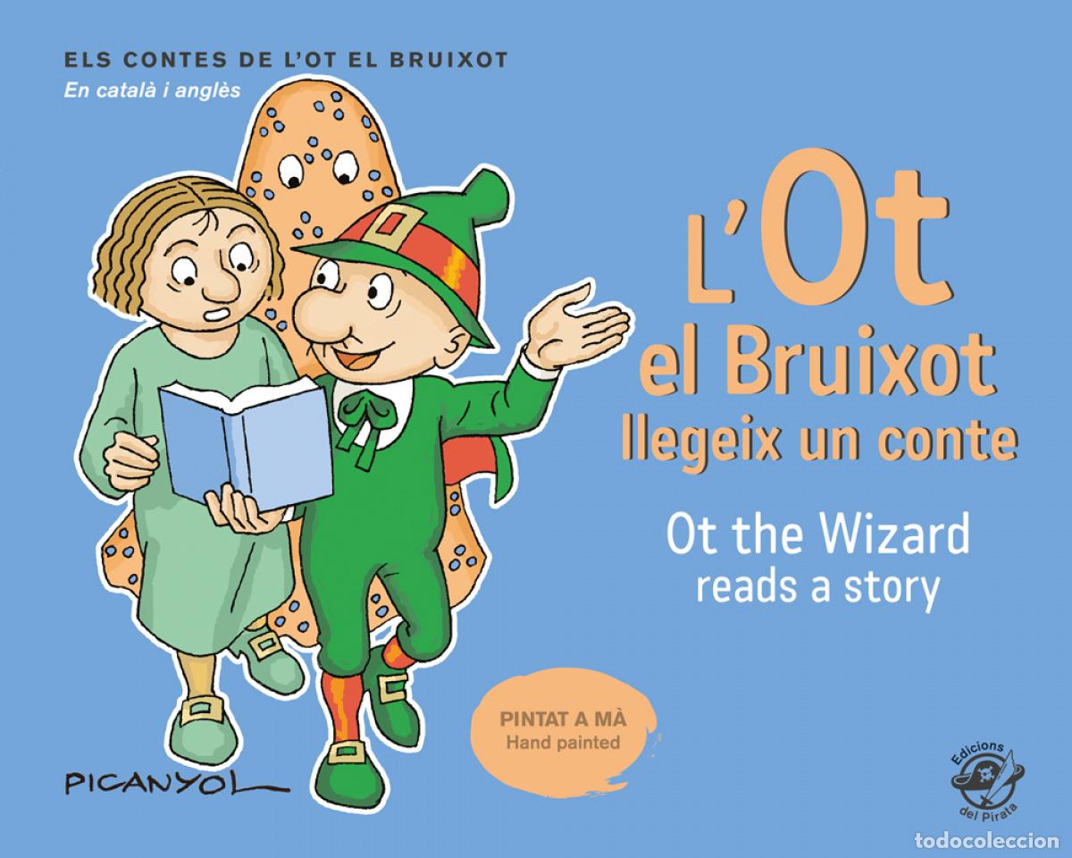 Libros: L'OT EL BRUIXOT LLEGEIX UN CONTE - OT THE WIZARD READS A STORY - Mart&iacute;nez Picanyol, Josep Llu&iacute;s