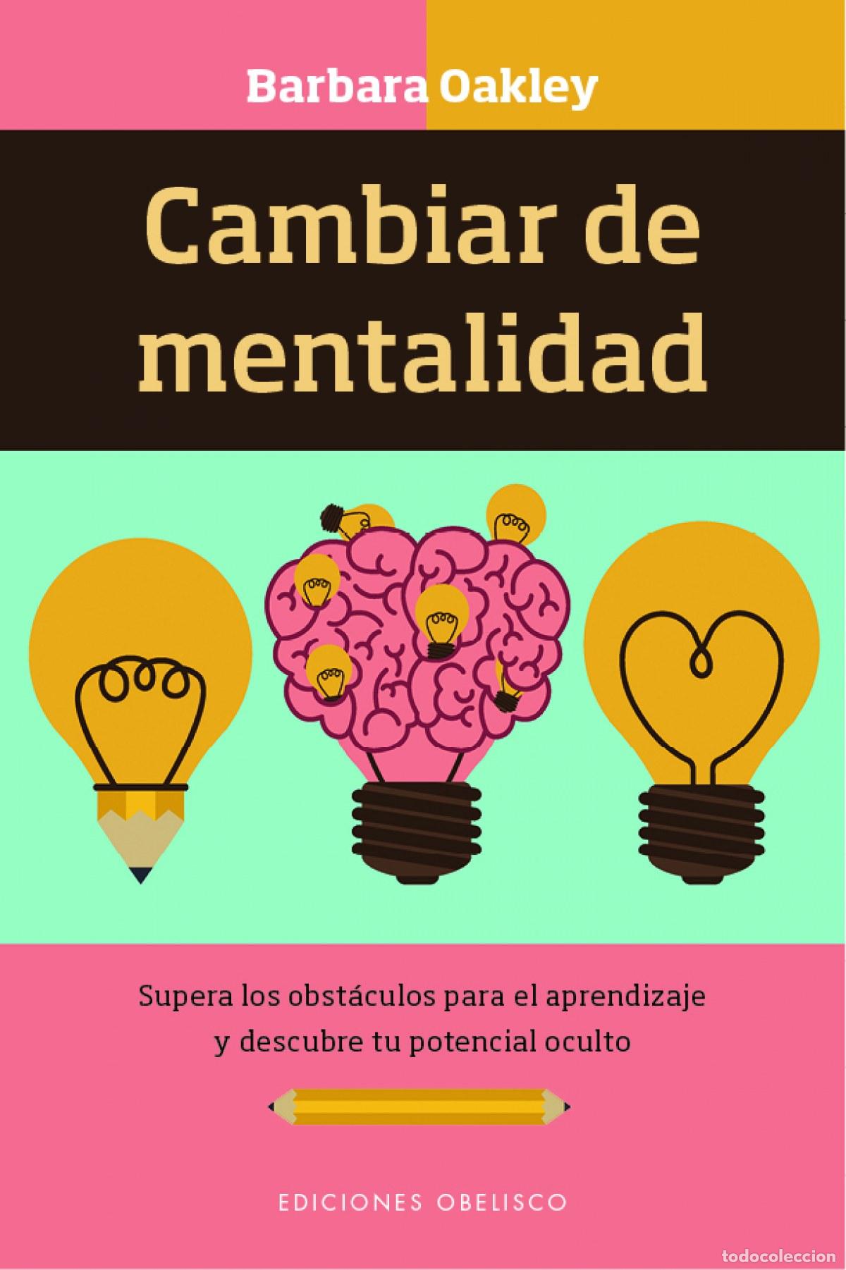 Libros: CAMBIAR DE MENTALIDAD - OAKLEY, BARBARA
