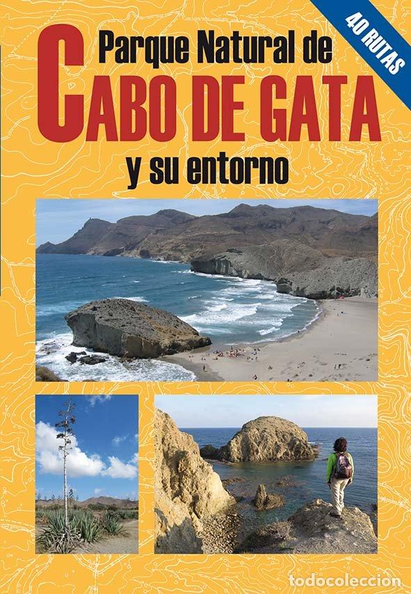 Libros: PARQUE NATURAL DEL CABO DE GATA Y SU ENTORNO - AGUSTIN GARCIA MARTINEZ