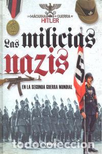 Libros: MILICIAS NAZIS,LAS - AA.VV.