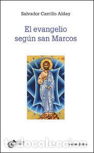 Libros: EVANGELIO SEGUN SAN MARCOS,EL - CARRILLO ALDAY, SALVADOR