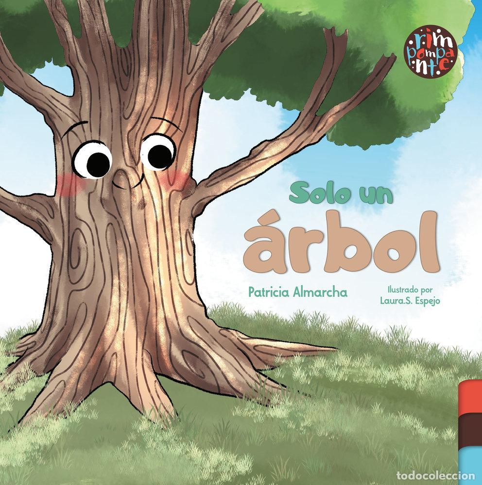 Libros: SOLO UN ARBOL - ALMARCHA, PATRICIA