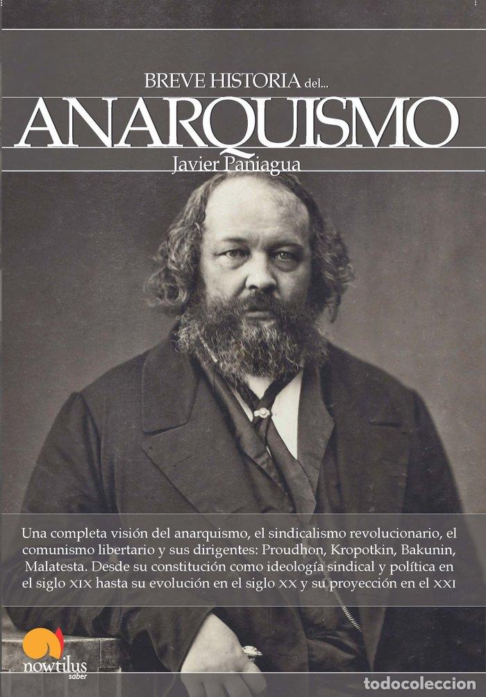 Libros: BREVE HISTORIA DEL ANARQUISMO - PANIAGUA, JAVIER