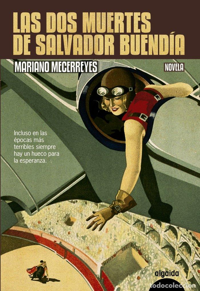 Libri: DOS MUERTES DE SALVADOR BUENDIA - MECERREYES JIM&Eacute;NEZ, MARIANO