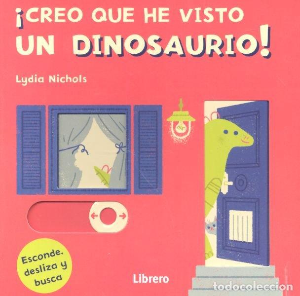 Libri: CREO QUE HE VISTO UN DINOSAURIO - AA.VV