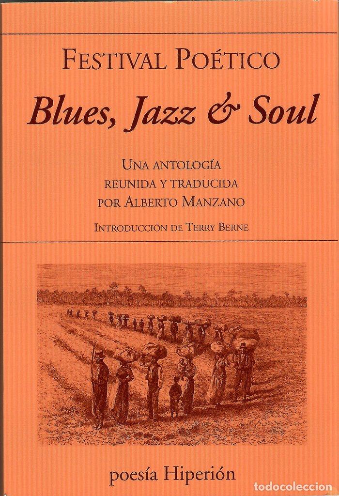 Libri: BLUES JAZZ & SOUL FESTIVAL POETICO - MANZANO, ALBERTO