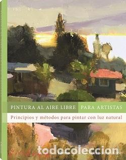 Libri: PINTURA AL AIRE LIBRE PARA ARTISTAS - ERICKSON, AIMEE