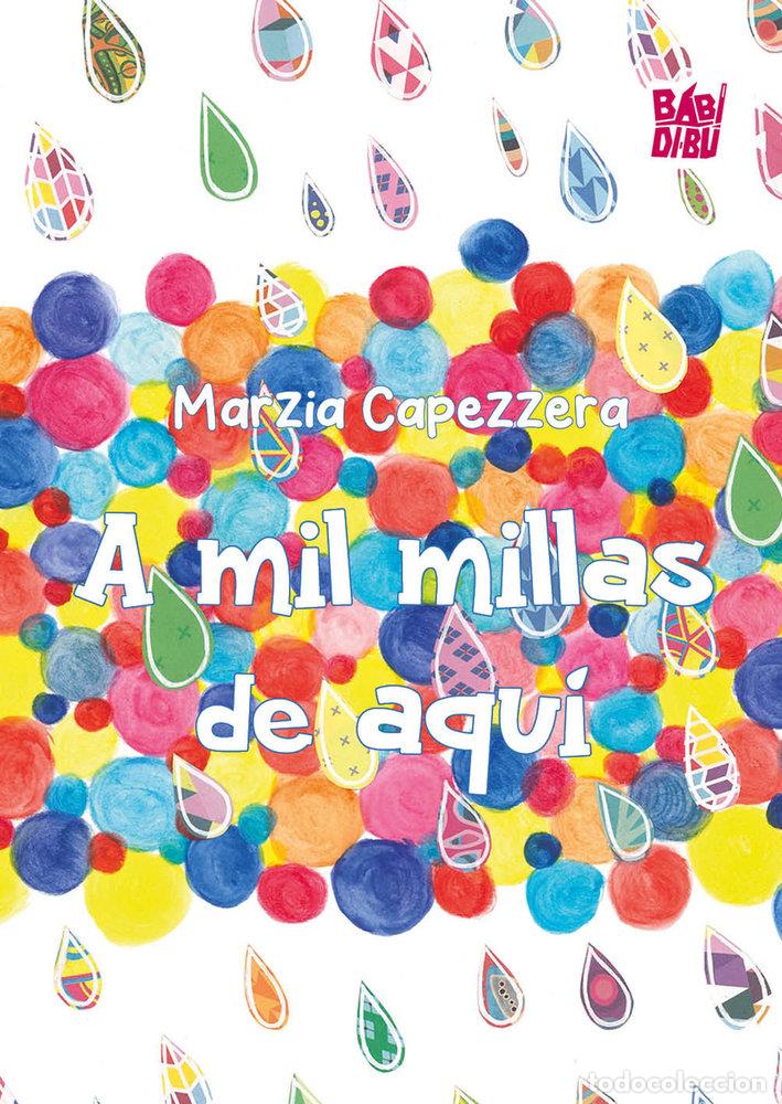 Libri: A MIL MILLAS DE AQUI - CAPEZZERA, MARZIA