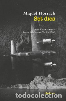 B&uuml;cher: SET DIES -PREMI CIUTAT DE PALMA NOVEL.LA 2020 - MIQUEL HORRACH