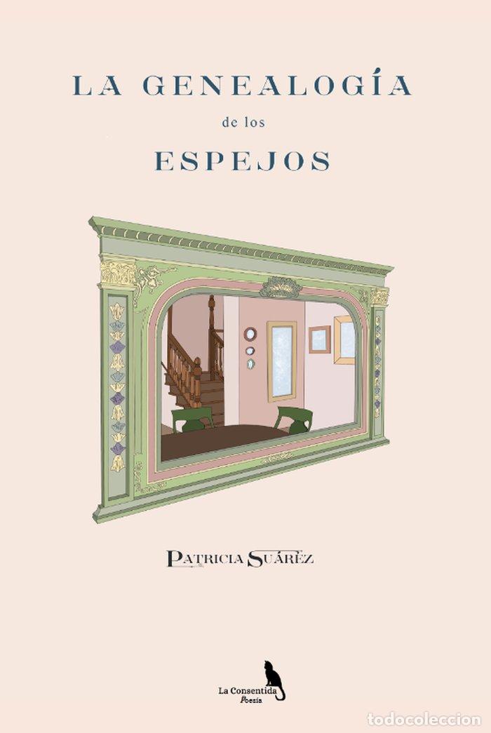 B&uuml;cher: LA GENEALOGIA DE LOS ESPEJOS. - SUAREZ, PATRICIA