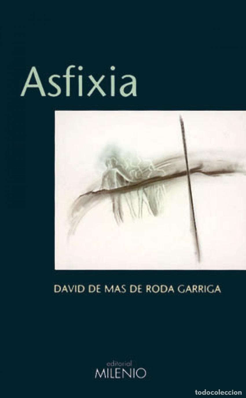 Libros: ASFIXIA - MAS DE RODA GARRIGA, DAVID