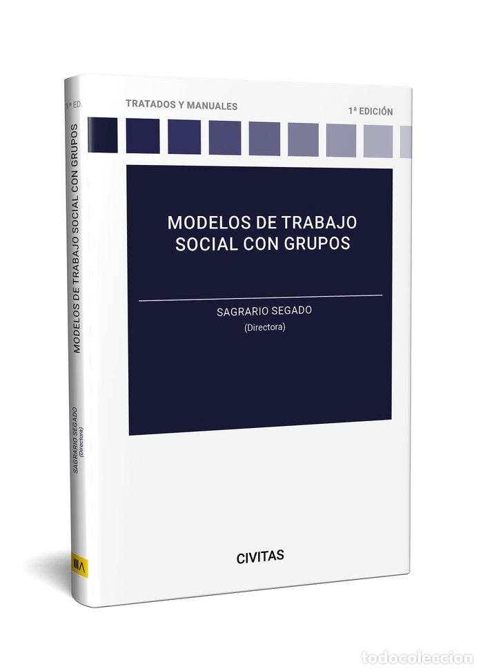 Libros: MODELOS DE TRABAJO SOCIAL CON GRUPOS - SAGRARIO SEGADO