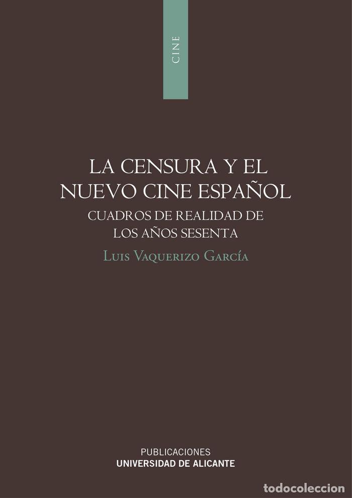 Libri: CENSURA Y EL NUEVO CINE ESPA&Ntilde;OL, LA - VAQUERIZO GARCIA, LUIS