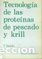 Libros: TECNOLOGIA DE LAS PROTEINAS DE PESCADO Y KRILL - SUZUKI, TANEKO