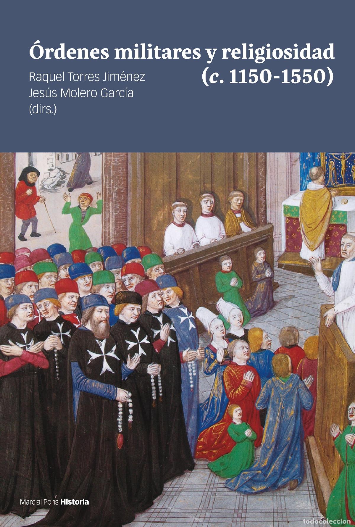 Libros: &Oacute;RDENES MILITARES Y RELIGIOSIDAD (C. 1150-1550) - Torres Jim&eacute;nez, Raquel