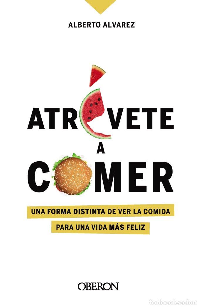 books: ATREVETE A COMER - ALVAREZ, ALBERTO