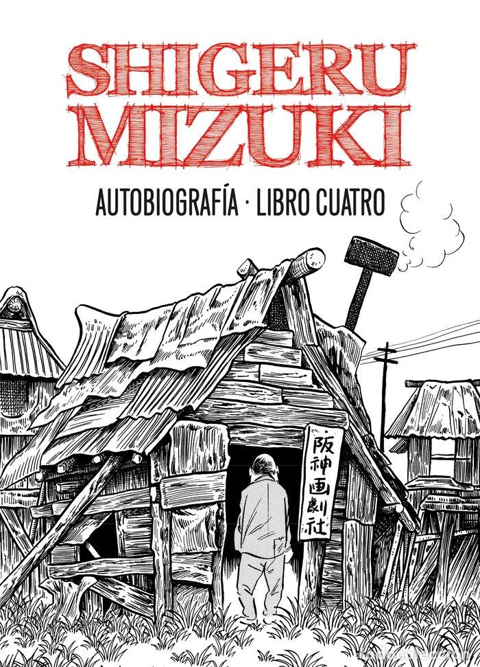 books: SHIGERU MIZUKI AUTOBIOGRAFIA LIBRO 4 - MIZUKI, SHIGERU