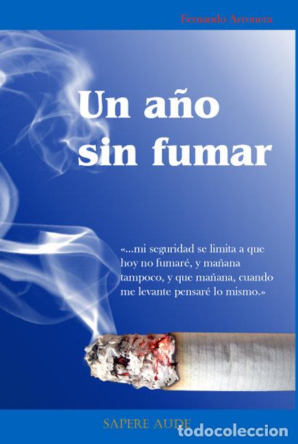 books: UN A&Ntilde;O SIN FUMAR - .