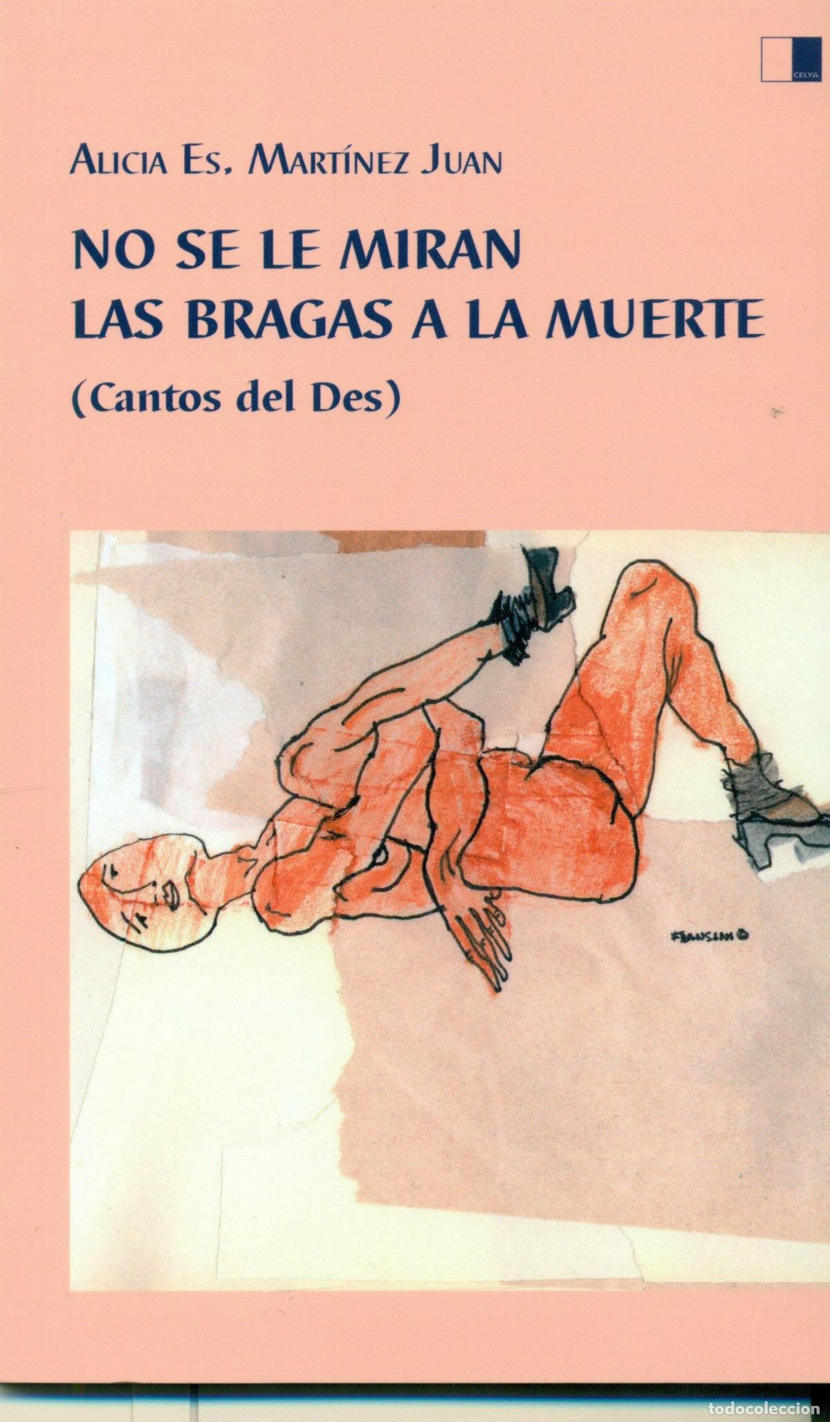 Livres: NO SE LE MIRAN LAS BRAGAS A LA MUERTE - Mart&iacute;nez, Alicia Es