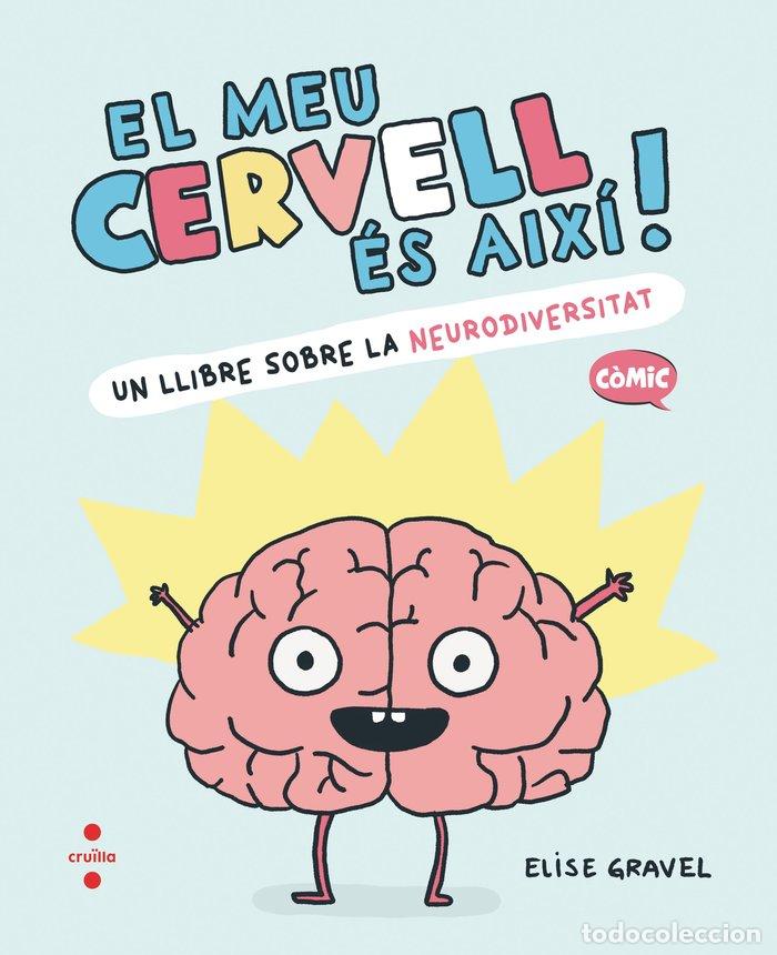 Libri: EL MEU CERVELL ES AIXI - GRAVEL, ELISE
