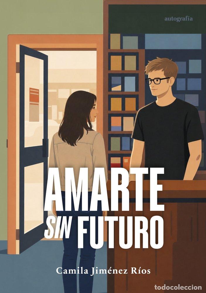 books: AMARTE SIN FUTURO - JIMENEZ RIOS, CAMILA