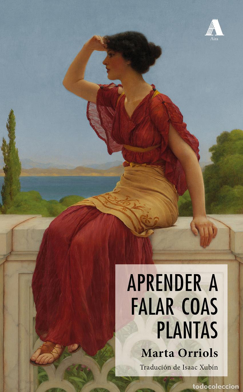 Libros: APRENDER A FALAR COAS PLANTAS - Orriols, Marta