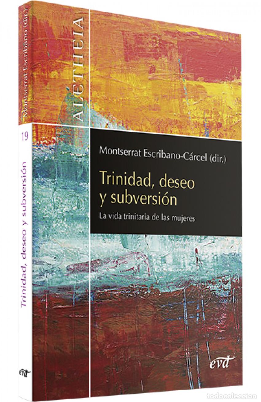 books: TRINIDAD DESEO Y SUBVERSION - ESCRIBANO CARCEL, MONTSERRAT