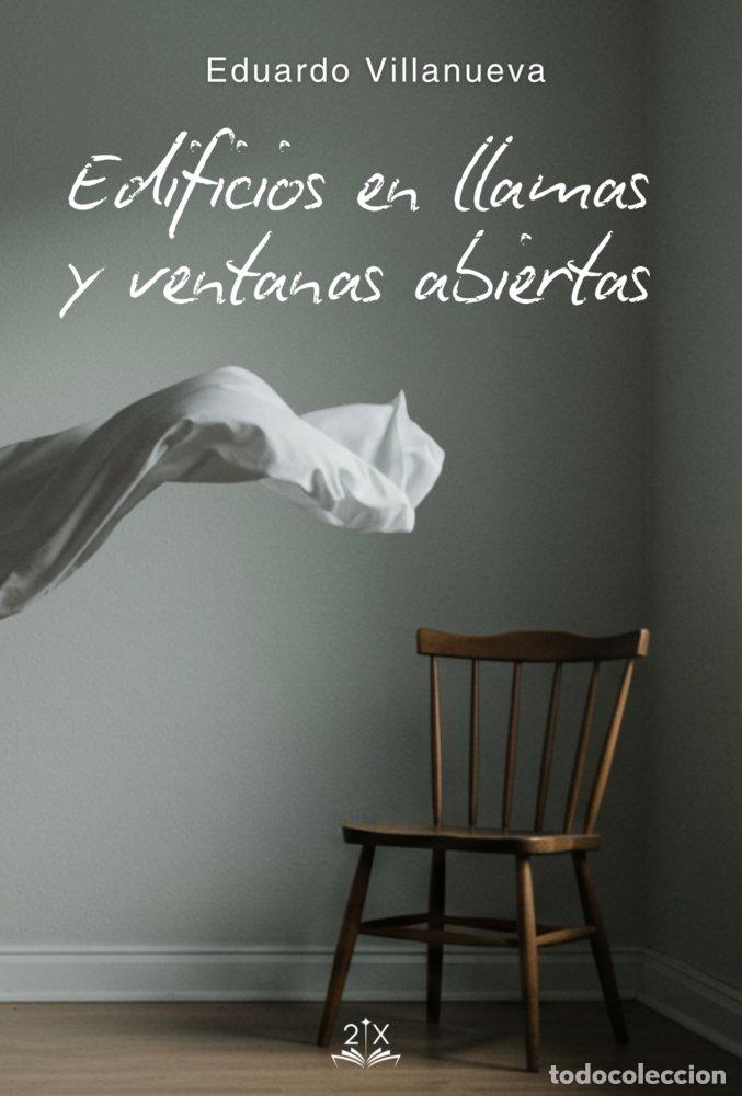 books: EDIFICIOS EN LLAMAS Y VENTANAS ABIERTAS - VILLANUEVA, EDUARDO