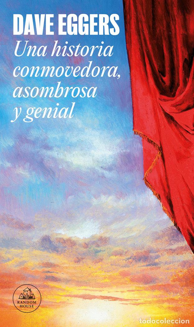Livres: UNA HISTORIA CONMOVEDORA ASOMBROSA Y GENIAL - EGGERS, DAVE