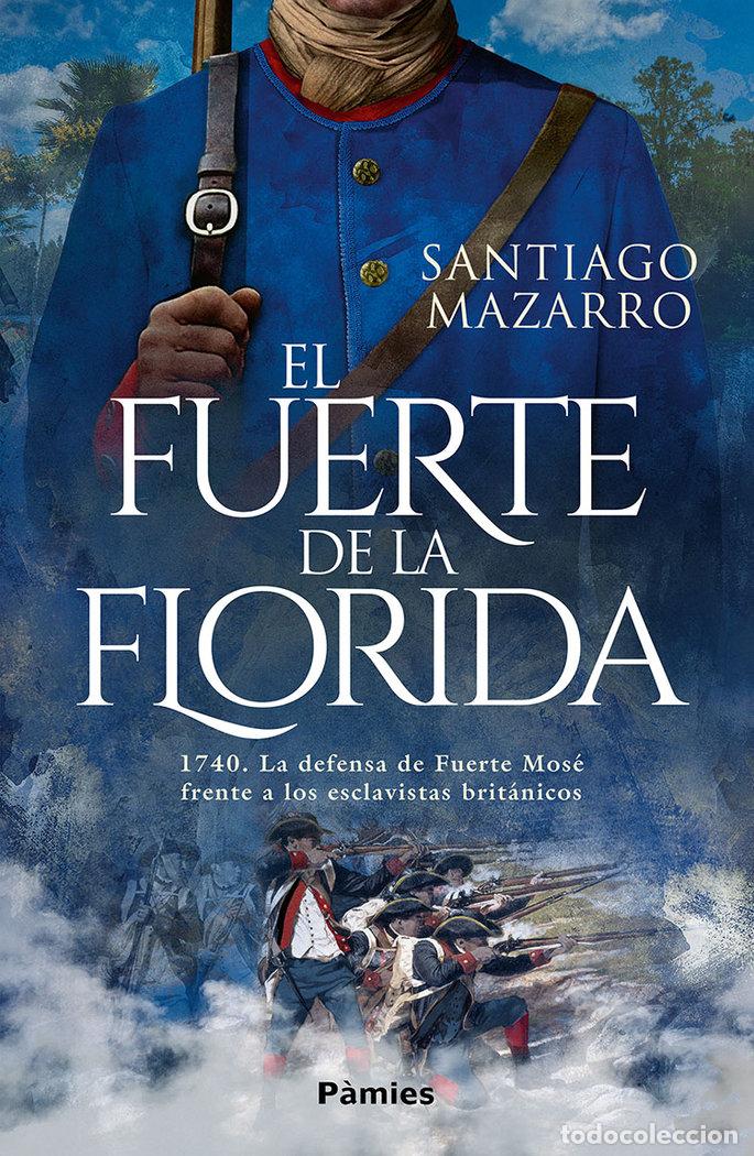 Libros: FUERTE DE LA FLORIDA,EL - MAZARRO, SANTIAGO