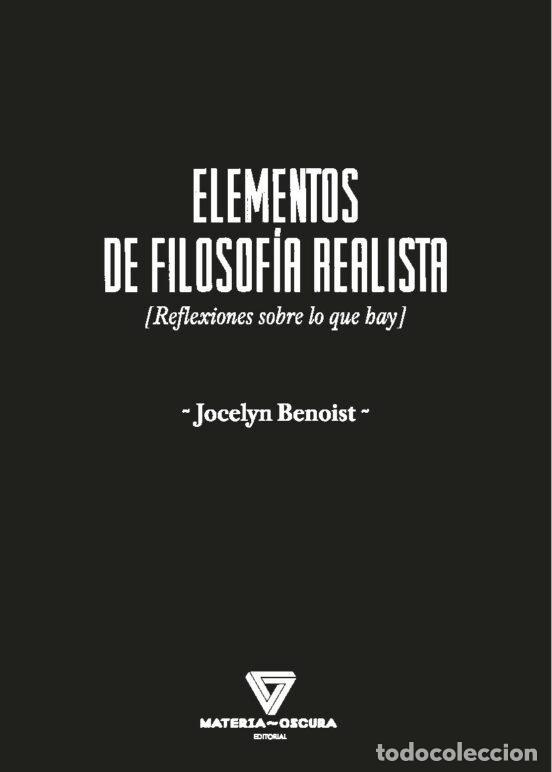 Libros: ELEMENTOS DE FILOSOFIA REALISTA - BENOIS, JOCELYN