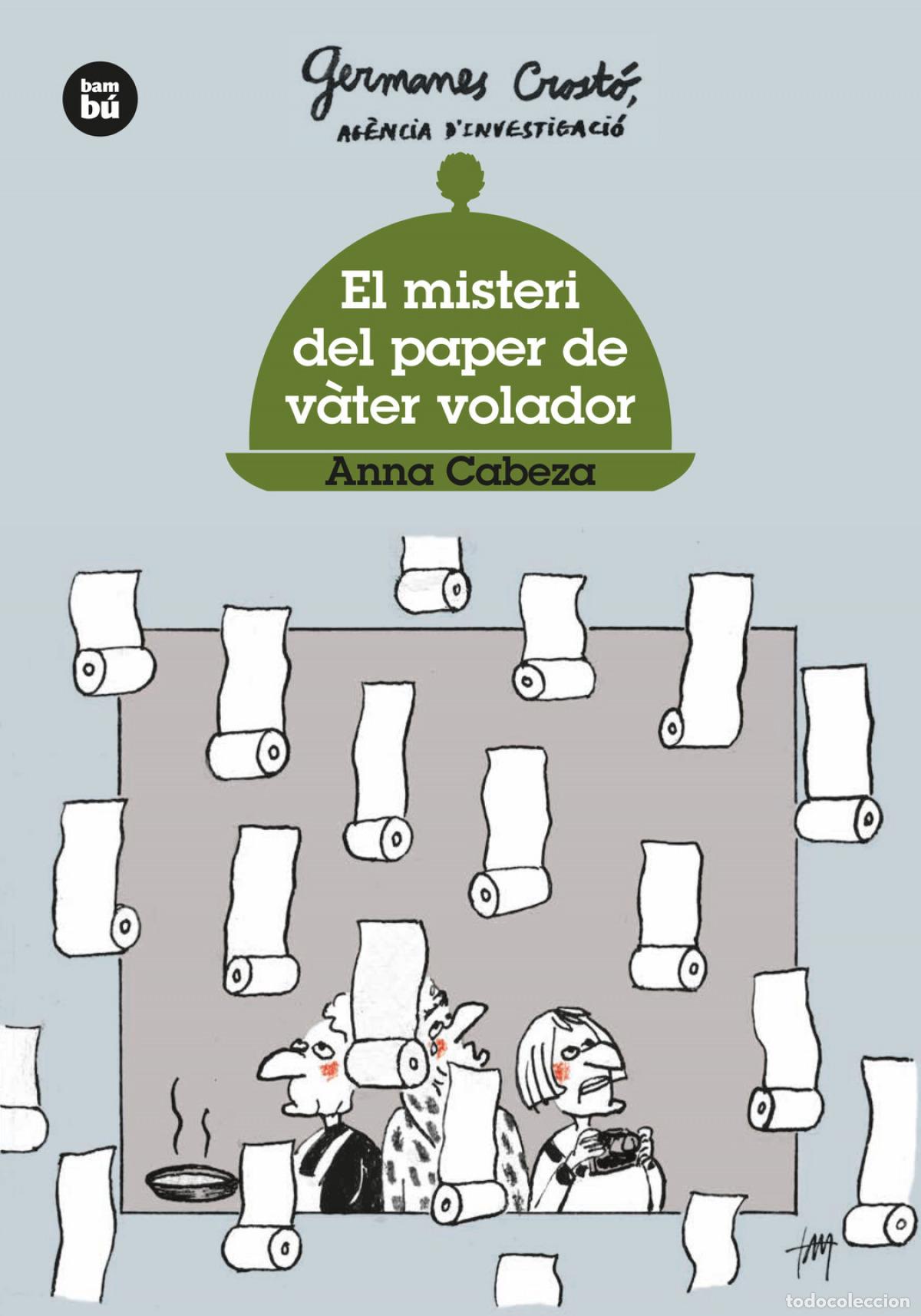 Libros: EL MISTERI DEL PAPER DE V&Agrave;TER VOLADOR. GERMANES CROST&Oacute; - CABEZA, ANNA
