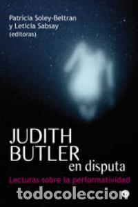 Livres: JUDITH BUTLER EN DISPUTA - SOLEY BELTRAN, PATRICIA
