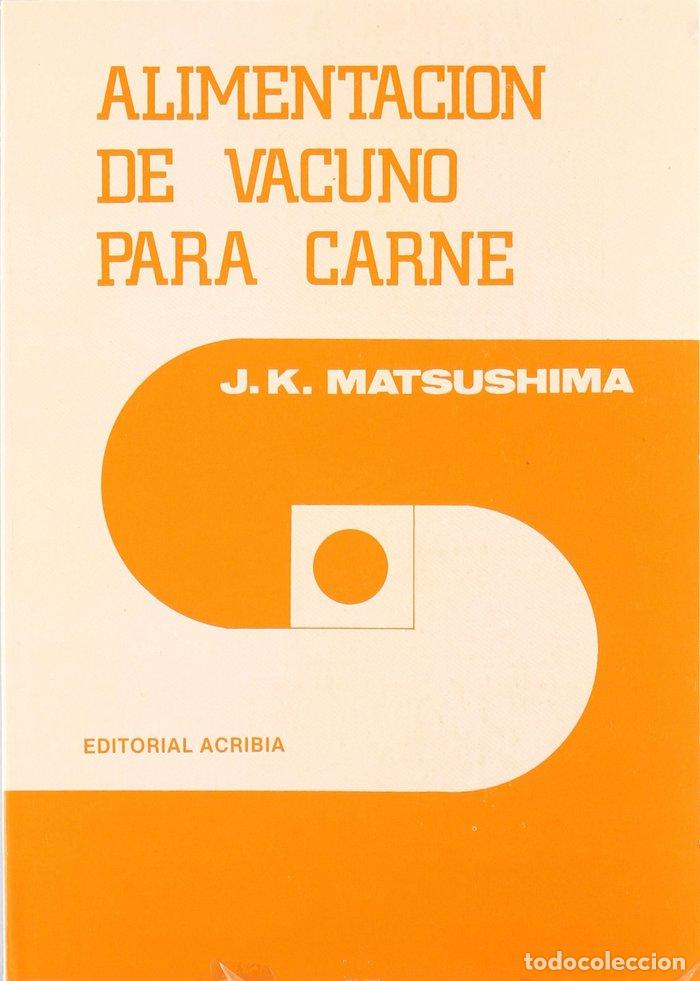 Livres: ALIMENTACION DE VACUNO PARA CARNE - MATSUSHIMA, J. K.