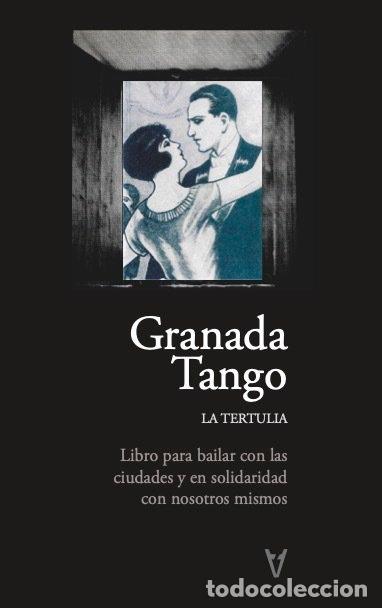 Libros: GRANADA TANGO - VARIOS-GRANADA TANGO, AUTORES