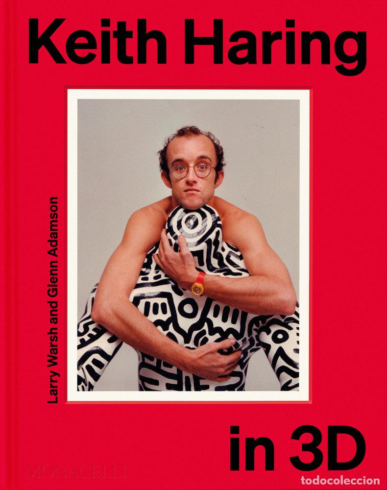 Livres: KEITH HARING IN 3D - Adamson, Glenn