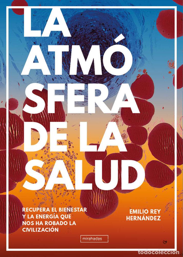 Livres: ATMOSFERA DE LA SALUD,LA - REY HERNANDEZ, EMILIO