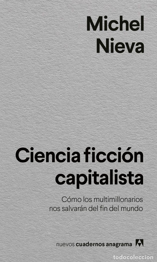 Libri: CIENCIA FICCION CAPITALISTA - NIEVA, MICHEL