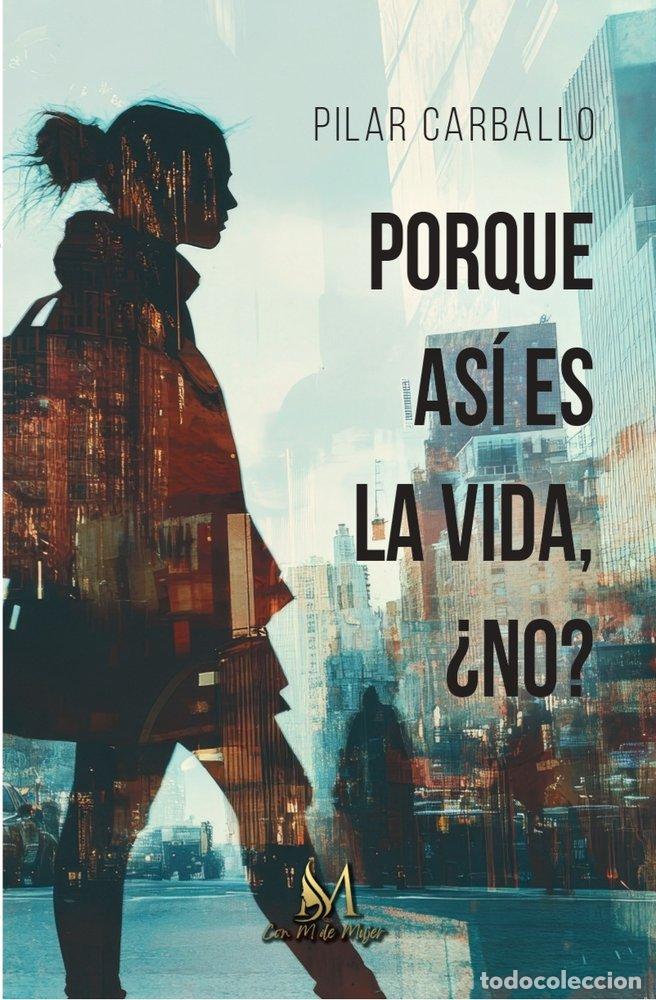 books: PORQUE ASI ES LA VIDA NO - CARBALLO, PILAR