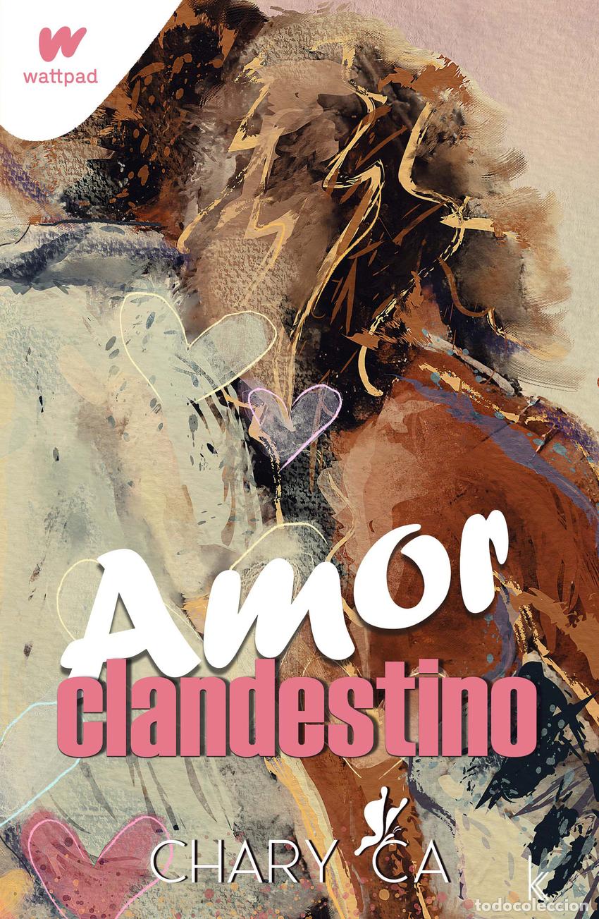 Libros: AMOR CLANDESTINO - Ca, Chary