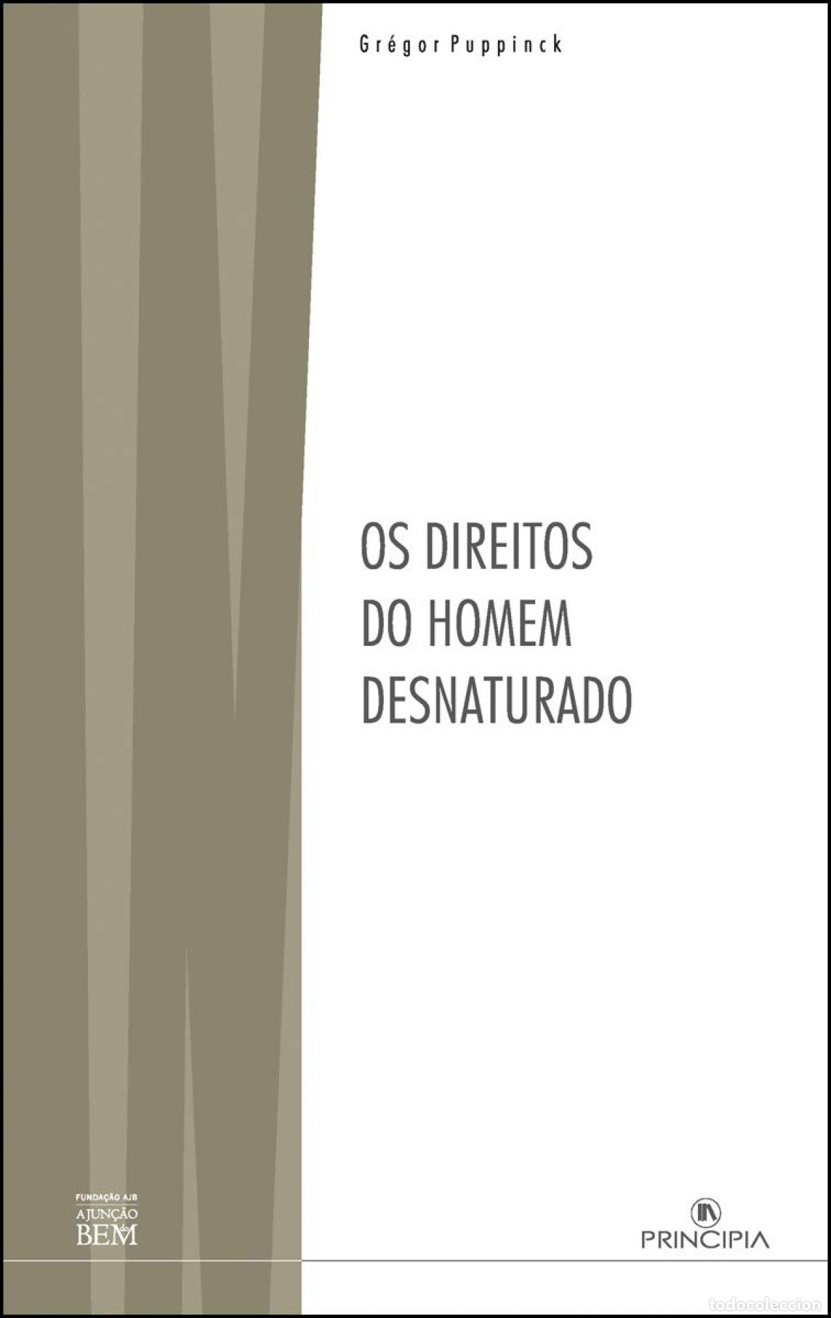 Libros: OS DIREITOS DO HOMEM DESNATURADO - Puppinck, Gregor