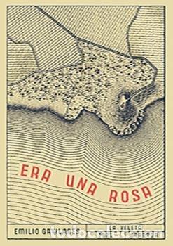 B&uuml;cher: ERA UNA ROSA - GAVILANES, EMILIO