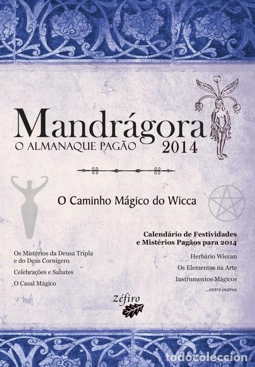 B&uuml;cher: MANDR&Aacute;GORA: O ALMANAQUE PAG&Atilde;O 2014: O CAMINHO M&Aacute;GICO DO WICCA - VV.AA.