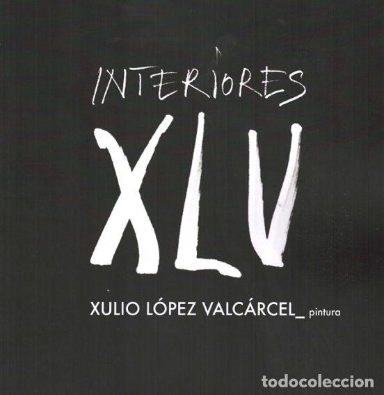 books: INTERIORES. PINTURAS - LOPEZ VALCARCEL, XULIO