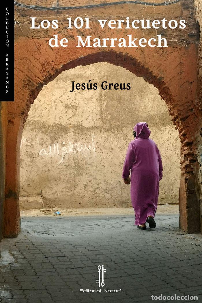 books: LOS 101 VERICUETOS DE MARRAKECH - GREUS, JESUS