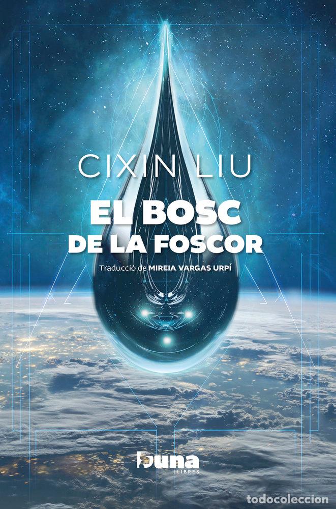 Libros: EL BOSC DE LA FOSCOR - CIXIN LIU