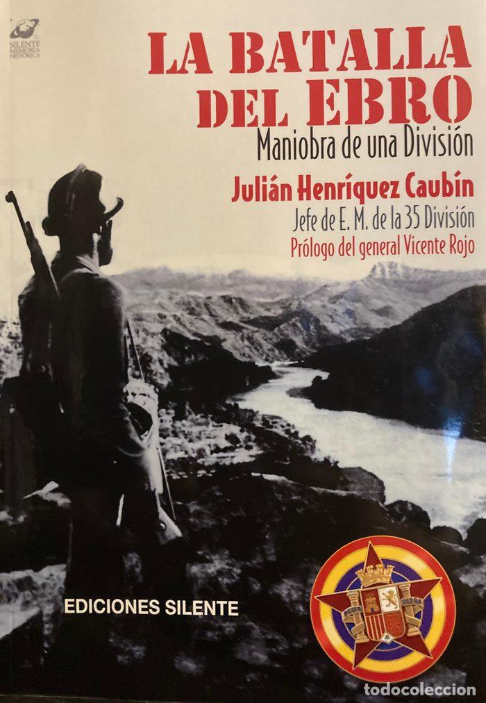 Libros: BATALLA DEL EBRO,LA - HENRIQUEZ CAUBIN, JULIAN