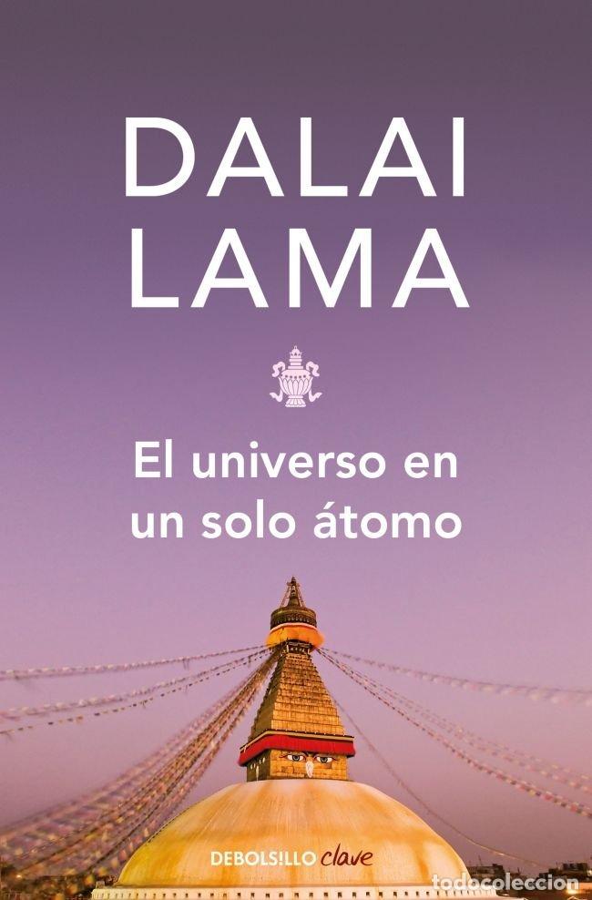 Libros: UNIVERSO EN UN SOLO ATOMO,EL DBA - LAMA, DALAI