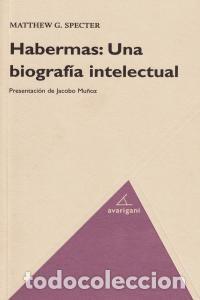 B&uuml;cher: HABERMAS UNA BIOGRAFIA INTELECTUAL - SPECTER, MATTHEW