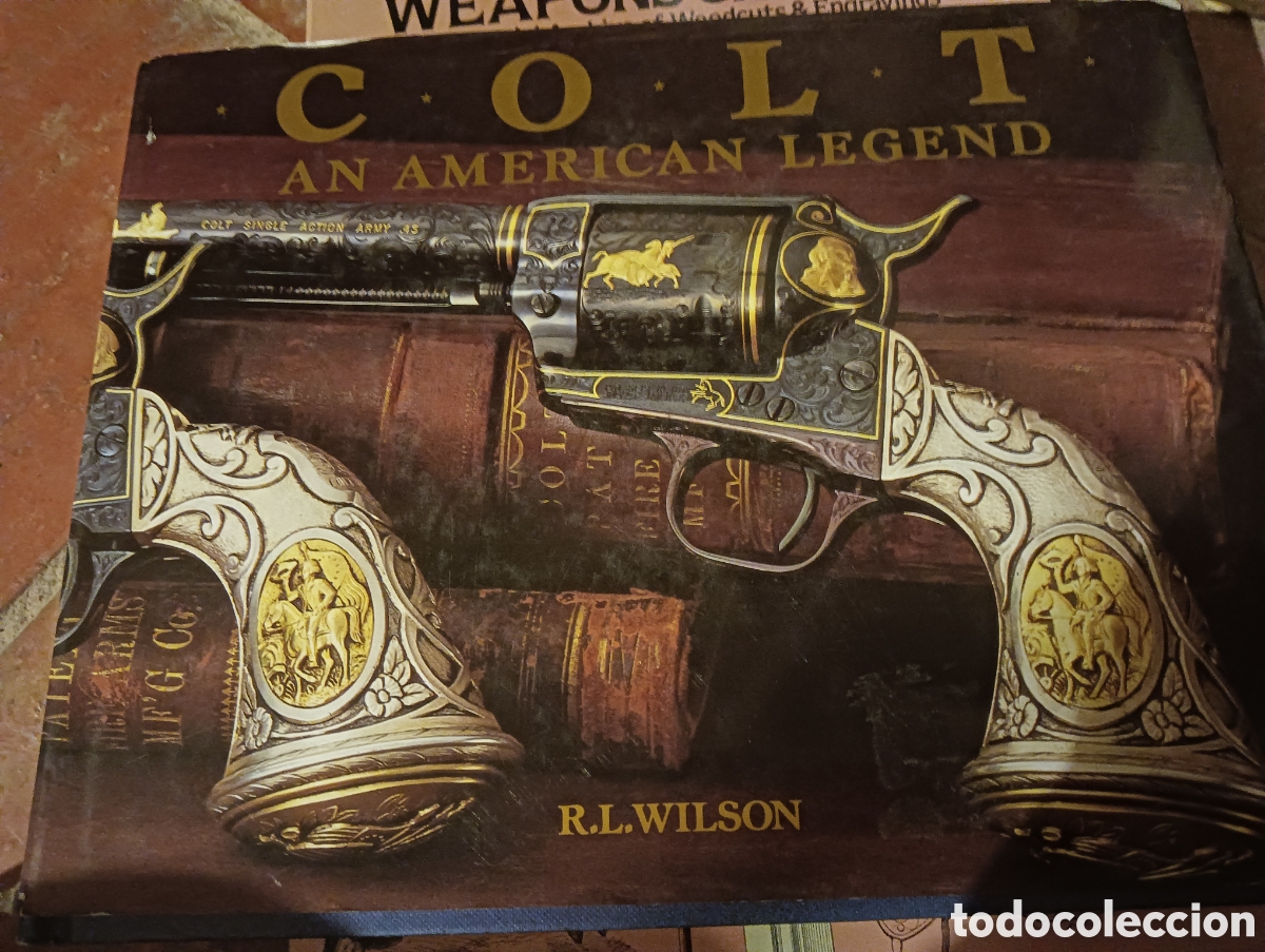 B&uuml;cher: Libro sobre rev&oacute;lveres colt an american legend